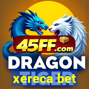xereca bet